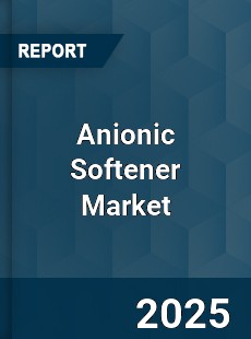 Global Anionic Softener Market