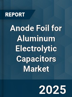 Anode Foil for Aluminum Electrolytic Capacitors