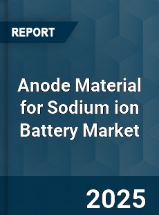 Anode Material for Sodium ion Battery Market