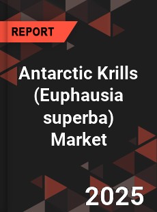 Global Antarctic Krills Market