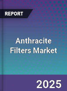 Global Anthracite Filters Market