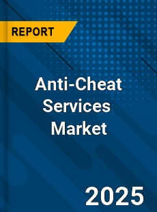 Global Anti Cheat Services Industry