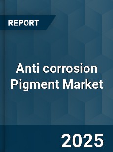 Anti corrosion Pigment Market