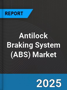 Global Antilock Braking System Market