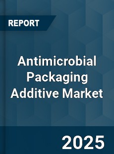 Global Antimicrobial Packaging Additive Market
