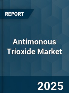 Global Antimonous Trioxide Market