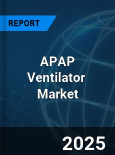 Global APAP Ventilator Industry