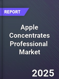 Global Apple Concentrates Professional Market