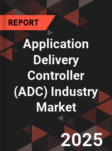 COVID 19 Outbreak Global Application Delivery Controller Industry