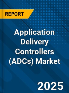Global Application Delivery Controllers Market