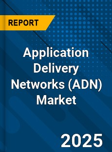 Global Application Delivery Networks Market