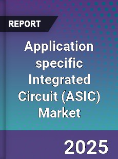 Global Application specific Integrated Circuit Market