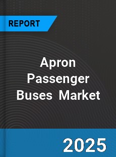 Global Apron Passenger Buses Industry
