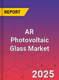 AR Photovoltaic Glass Market