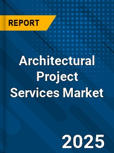Global Architectural Project Services Market