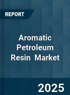 Global Aromatic Petroleum Resin Industry
