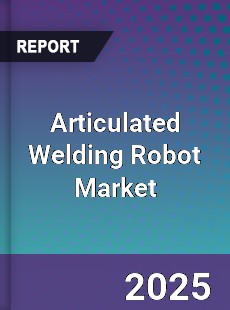 Articulated Welding Robot Market