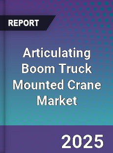 Articulating Boom Truck Mounted Crane Market