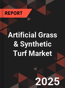 Artificial Grass & Synthetic Turf Market