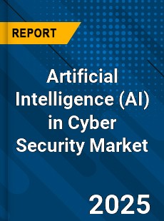 Global Artificial Intelligence in Cyber Security Industry