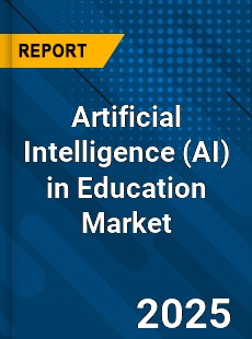 Global Artificial Intelligence in Education Market