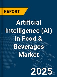 Global Artificial Intelligence in Food amp Beverages Market