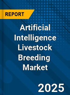 Global Artificial Intelligence Livestock Breeding Industry