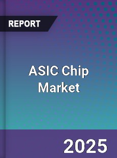Global ASIC Chip Market