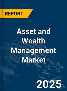Global Asset and Wealth Management Market