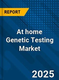 Global At home Genetic Testing Market