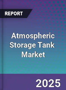 Global Atmospheric Storage Tank Industry