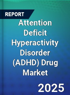 Global Attention Deficit Hyperactivity Disorder Drug Market