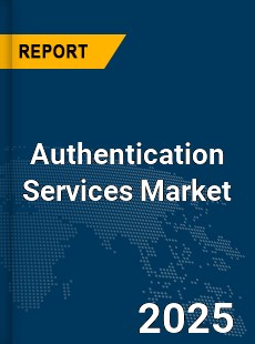 Global Authentication Services Market