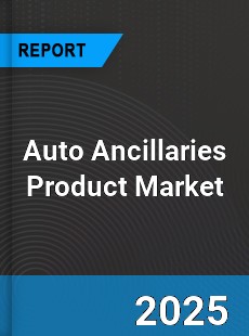 Auto Ancillaries Product Market