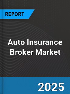 Auto Insurance Broker Global and China Top Players Market