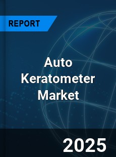 Auto Keratometer Market