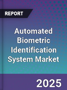 Automated Biometric Identification System Market