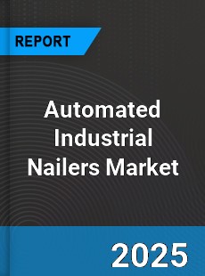 Global Automated Industrial Nailers Market