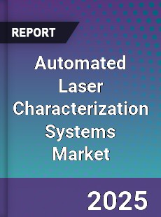 Global Automated Laser Characterization Systems Market