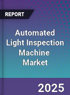 Automated Light Inspection Machine Global and China Top Players Market