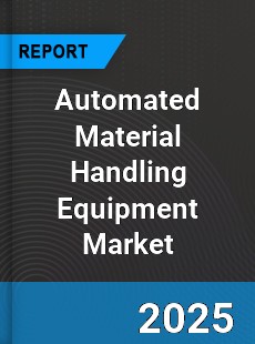 Automated Material Handling Equipment Market