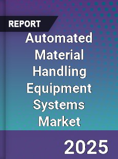 Automated Material Handling Equipment Systems Market