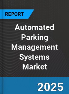 Automated Parking Management Systems Global Market