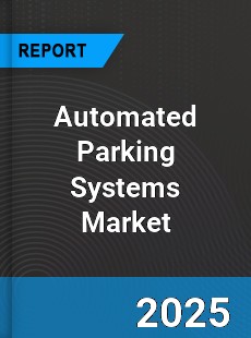 Automated Parking Systems Market