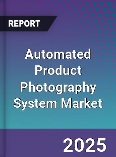 Automated Product Photography System Market