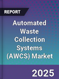 Automated Waste Collection Systems Market