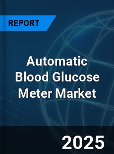 Automatic Blood Glucose Meter Market