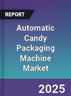 Automatic Candy Packaging Machine Market