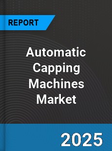 Automatic Capping Machines Global Market