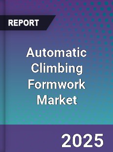Automatic Climbing Formwork Market